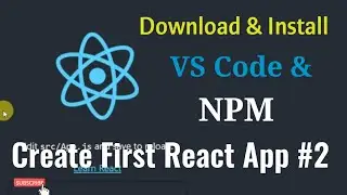 How To install VS Code in React | Download & Install VS Code |  VS Code |  Create First React App #3