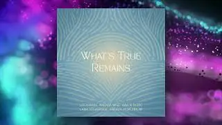 What's True Remains (Official Audio) - Lee Harris, Narada Wise, Davor Bozic