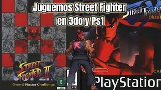 👊🏼STREET FIGHTER EN 3DO Y PS1👊🏼 (VERSIÓN TURBO Y EX 1)