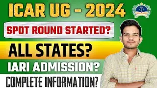 ICAR UG-2024  IARI Spot Round  START ✔  || IARI SPOT ROUND COUNSELLING START ? #icarug2024