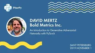 [ENG] David Mertz: An introduction to Generative Adversarial Networks with PyTorch / 