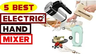 Top 5 Electric Hand Mixers of 2024