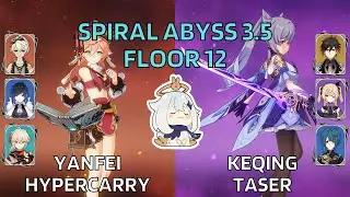 C6 Yanfei Hypercarry & C0 Keqing Taser | Spiral Abyss 3.5 Floor 12 | Genshin Impact