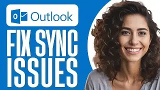 How To Fix Outlook Sync Issues (Step By Step)