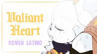 Valiant Heart - UNDERVERSE [Cover Latino] ★ N4PPU ★