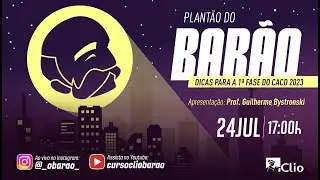 🚨 PLANTÃO DO BARÃO: DICAS PARA A 1ª FASE DO CACD 2023!
