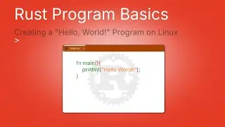 Rust program basics | Creating a 