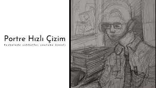 Portre Hızlı Çizim