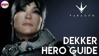 Dekker Hero Guide | Paragon