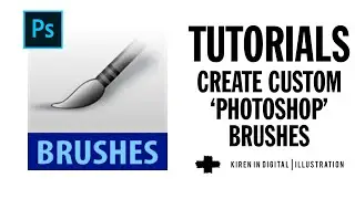CREATE CUSTOM ‘PHOTOSHOP’ BRUSHES