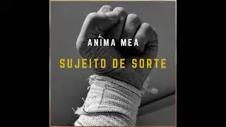 Sujeito de Sorte - Anima Mea - Releitura da Canção do Belchior (cover)