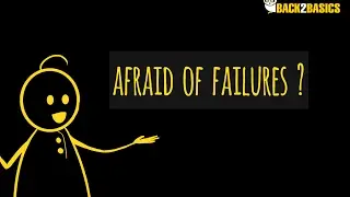 Back2Basics - Afraid of Failures?
