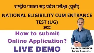 NEET 2022 APPLICATION SUBMISSION LIVE DEMO