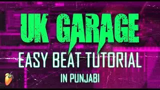 UK Garage Type Beat Tutorial In Fl Studio | Uk Garage Free Beat | Fl Studio Tutorial 2024
