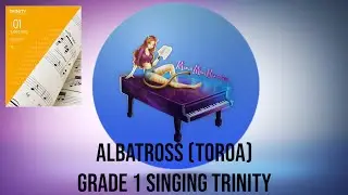 Albatross (Toroa) | Trinity College London | Grade 1 singing exam songs