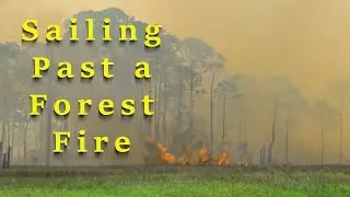Smoke On The Water | S02E09 | Can Forest Fires Burn Sailboats?