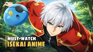 Top 10 ISEKAI ANIME with An Overpowered Main Character