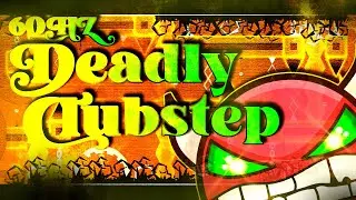 [60hz] Deadly Clubstep 100% by Neptune (Hard Demon) | Geometry Dash 2.2