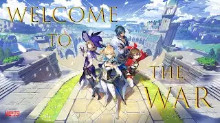 Welcome to the War | Genshin Impact [GMV]