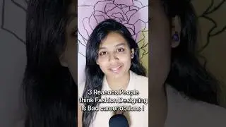 Is it Bad Career ? why Fashion Designing is Not Good career Option 😕