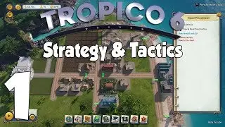 Tropico 6 Strategy & Tactics 1: Hideing Out In Destrozado (Closed Beta Gameplay)