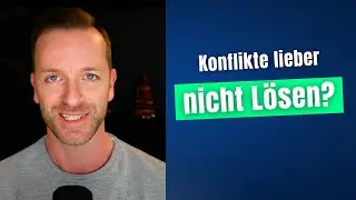5BN: Konflikte lieber nicht lösen?