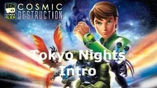 Ben 10: Tokyo Nights - Intro