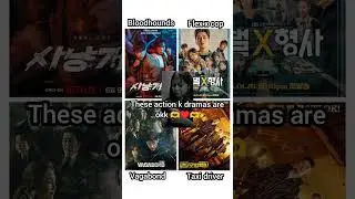 These action k dramas are okk 🫶 but 🙈🥰🙈 