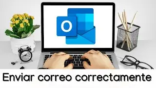 🚀 Cómo ENVIAR un CORREO ELECTRÓNICO en OUTLOOK correctamente y SIN ERRORES, tutorial paso a paso
