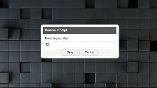 Custom Prompt Dialog in JS - Part 1/2 | JavaScript Tutorials | Web Development Tutorials