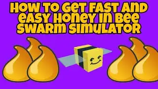 How to get honey easy and fast in bee swarm simulator