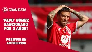 ‘Papu’ Gómez es SUSPENDIDO por 2 años! POSITIVO PARA DOPING #futbol