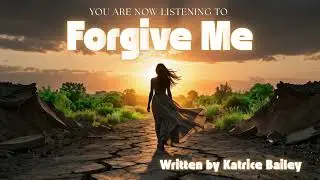 FORGIVE ME by Katrice Bailey/ Official Audio from Album JUNE 2ND