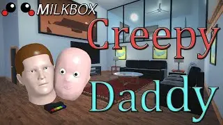 Who's your Daddy - Creepy Daddy