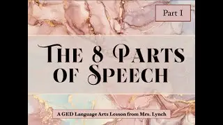 Parts of Speech, part I: Overview