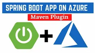 Deploy a Spring Boot Application on Azure App Service by using Maven plugin