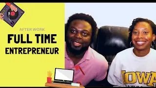 Transition to Full-Time Entrepreneurship | After Work Entrepreneurs