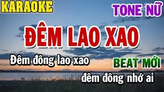 Karaoke Đêm Lao Xao Tone Nữ | Karaoke Beat | 84