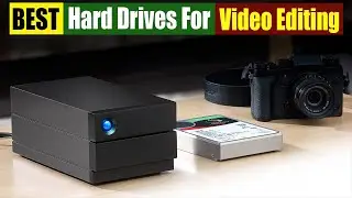 Best Hard Drives For Video Editing On 2024