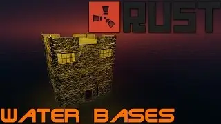 Rust Water Bases - Building Guide