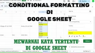 WARNAI KATA TERTENTU DI GOOGLE SHEET