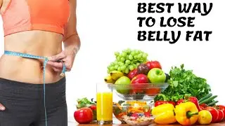 How To Lose Belly Fat - 15 Belly Fat Tips