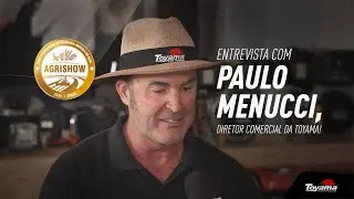 Toyama é destaque na Agrishow 2024 - Entrevista com Paulo Menucci
