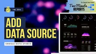 Add a Data Source in Looker Studio | Two minute Reports | Supermetrics Alternative | Looker Studio |