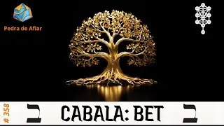 Kabbalah: Paths on the Tree of Life - Bet