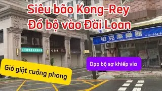 Siêu bão Kong-Rey tấn công Đài Loan với sức gió cuồng phong