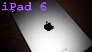 iPad 6 Overview