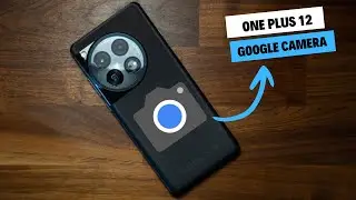 Mejora tus FOTOGRAFIAS a otro nivel con esta GOOGLE CAMERA para el ONE PLUS 12!