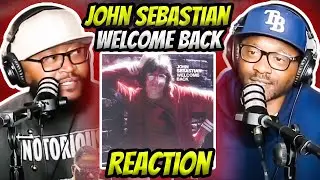 John Sebastian - Welcome Back (REACTION) 