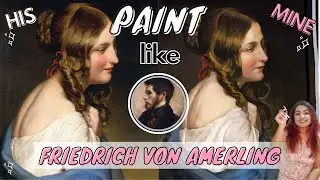 FRIEDRICH VON AMERLING ART TUTORIAL | Classical Art Style Study (Romanticism and oil painting!)